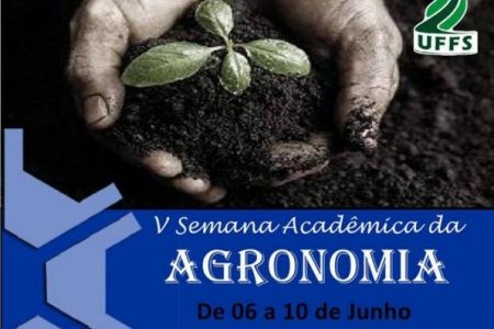 V Semana Acadêmica de Agronomia inicia na próxima segunda-feira (06), na UFFS - Campus Cerro Largo