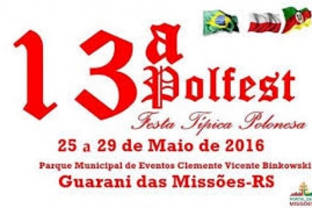 Guarani das Missões: 13ª POLFEST começa hoje